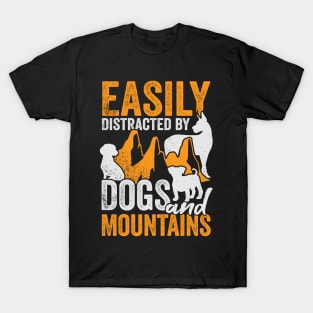 Easily Distracted By Dogs And Mountains T-Shirt